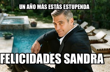un-ao-ms-ests-estupenda-felicidades-sandra8