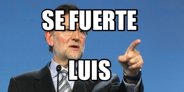 se-fuerte-luis