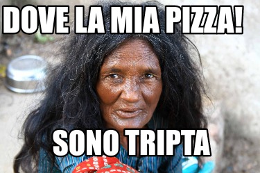 dove-la-mia-pizza-sono-tripta