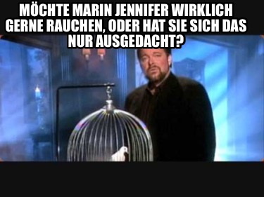 mchte-marin-jennifer-wirklich-gerne-rauchen-oder-hat-sie-sich-das-nur-ausgedacht