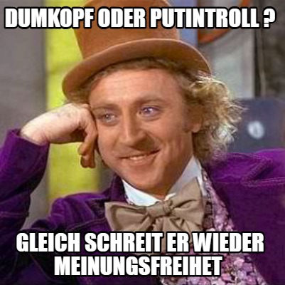dumkopf-oder-putintroll-gleich-schreit-er-wieder-meinungsfreihet