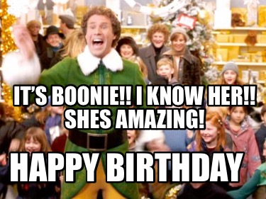 its-boonie-i-know-her-shes-amazing-happy-birthday