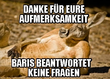 danke-fr-eure-aufmerksamkeit-baris-beantwortet-keine-fragen