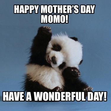 happy-mothers-day-momo-have-a-wonderful-day