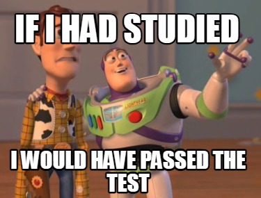 if-i-had-studied-i-would-have-passed-the-test