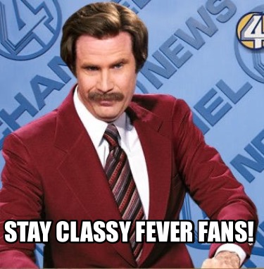 stay-classy-fever-fans