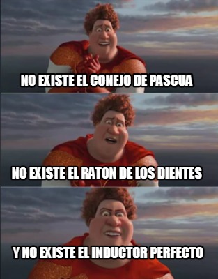 no-existe-el-conejo-de-pascua-y-no-existe-el-inductor-perfecto-no-existe-el-rato