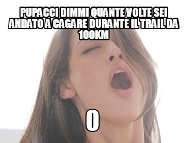 pupacci-dimmi-quante-volte-sei-andato-a-cagare-durante-il-trail-da-100km-0