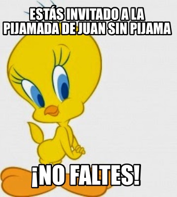 ests-invitado-a-la-pijamada-de-juan-sin-pijama-no-faltes