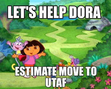 lets-help-dora-estimate-move-to-utaf