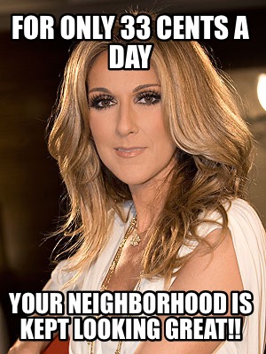 for-only-33-cents-a-day-your-neighborhood-is-kept-looking-great