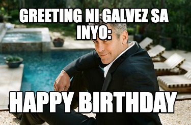 greeting-ni-galvez-sa-inyo-happy-birthday