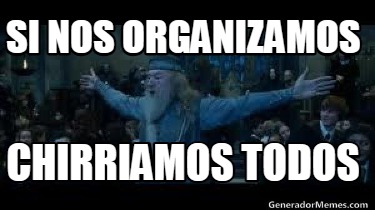 si-nos-organizamos-chirriamos-todos