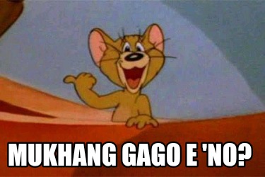 mukhang-gago-e-no