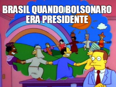 brasil-quando-bolsonaro-era-presidente