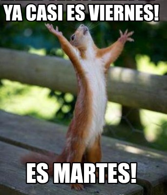 ya-casi-es-viernes-es-martes