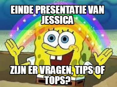 einde-presentatie-van-jessica-zijn-er-vragen-tips-of-tops