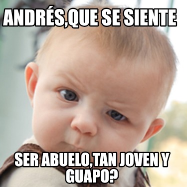 andrsque-se-siente-ser-abuelotan-joven-y-guapo