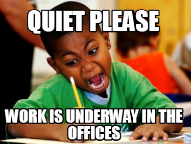 quiet-please-work-is-underway-in-the-offices