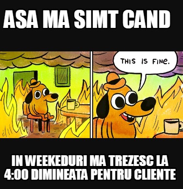 asa-ma-simt-cand-in-weekeduri-ma-trezesc-la-400-dimineata-pentru-cliente