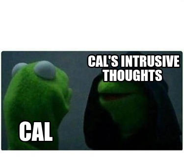 cals-intrusive-thoughts-cal