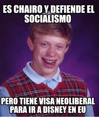 es-chairo-y-defiende-el-socialismo-pero-tiene-visa-neoliberal-para-ir-a-disney-e