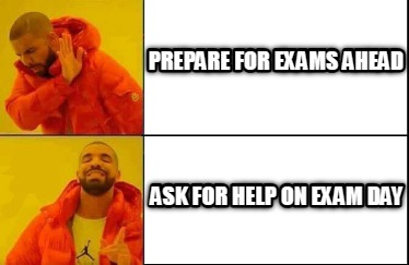 prepare-for-exams-ahead-ask-for-help-on-exam-day