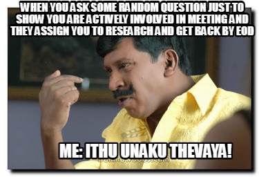when-you-ask-some-random-question-just-to-show-you-are-actively-involved-in-meet