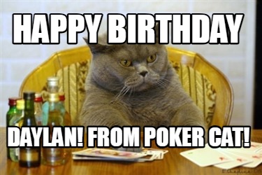 happy-birthday-daylan-from-poker-cat