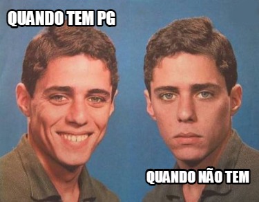 quando-tem-pg-quando-no-tem