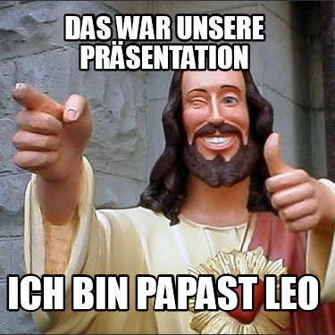 das-war-unsere-prsentation-ich-bin-papast-leo
