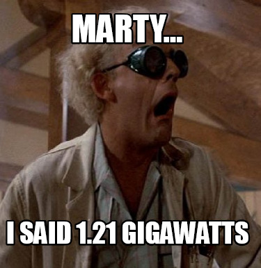 marty...-i-said-1.21-gigawatts