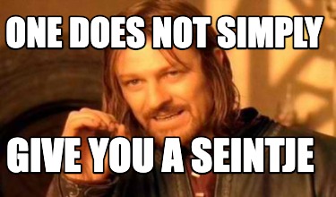 one-does-not-simply-give-you-a-seintje
