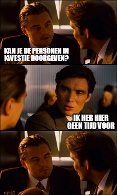 kan-je-de-personen-in-kwestie-doorgeven-ik-heb-hier-geen-tijd-voor