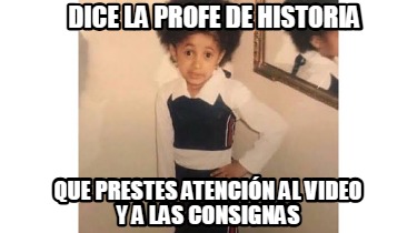 dice-la-profe-de-historia-que-prestes-atencin-al-video-y-a-las-consignas