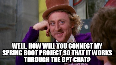 well-how-will-you-connect-my-spring-boot-project-so-that-it-works-through-the-gp0