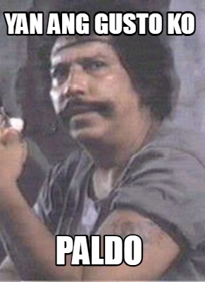 yan-ang-gusto-ko-paldo