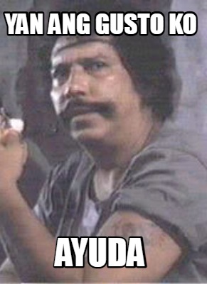 yan-ang-gusto-ko-ayuda