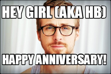 hey-girl-aka-hb-happy-anniversary