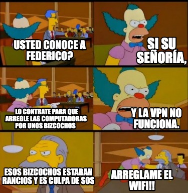 usted-conoce-a-federico-lo-contrate-para-que-arregle-las-computadoras-por-unos-b