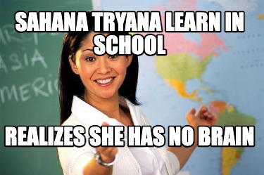 sahana-tryana-learn-in-school-realizes-she-has-no-brain