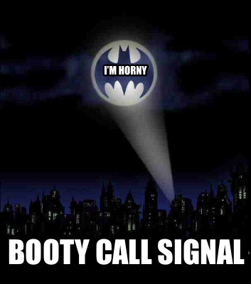 im-horny-booty-call-signal