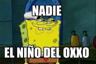 nadie-el-nio-del-oxxo