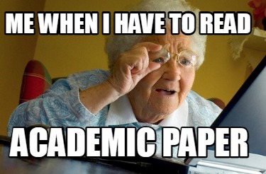 me-when-i-have-to-read-academic-paper