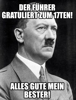 der-fhrer-gratuliert-zum-17ten-alles-gute-mein-bester