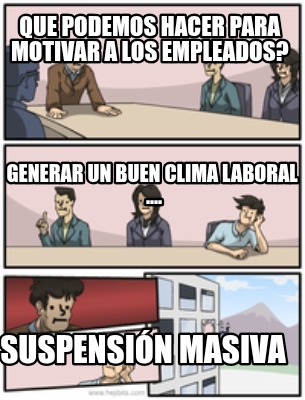 que-podemos-hacer-para-motivar-a-los-empleados-suspensin-masiva-generar-un-buen-
