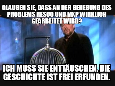 glauben-sie-dass-an-der-behebung-des-problems-resco-und-mxp-wirklich-gearbeitet-