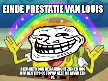 einde-prestatie-van-louis-bedankt-voor-de-aandacht-zijn-er-nog-vragen-tips-of-to