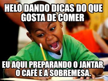 helo-dando-dicas-do-que-gosta-de-comer-eu-aqui-preparando-o-jantar-o-caf-e-a-sob