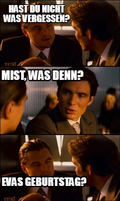 hast-du-nicht-was-vergessen-mist-was-denn-evas-geburtstag